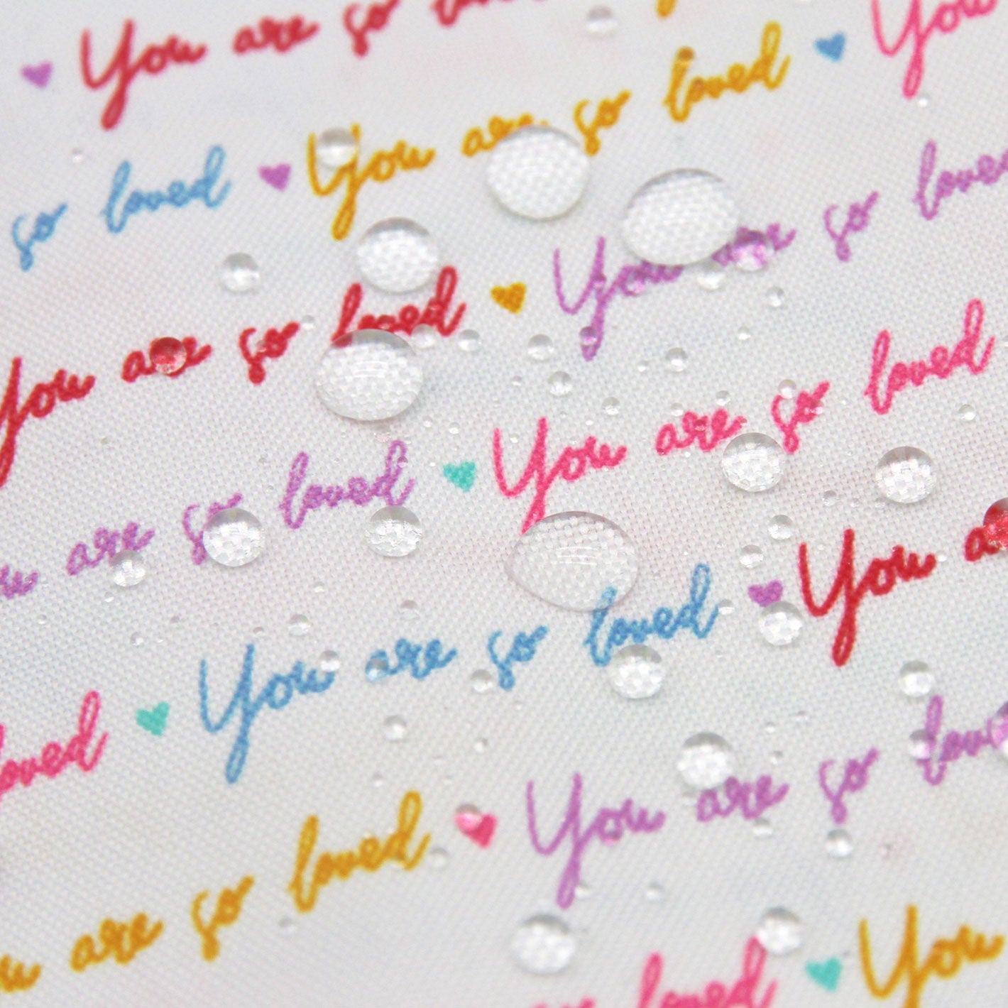 You Are So Loved - Lightweight Water Resistant Canvas