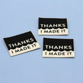 Thanks I Made It - Woven Labels